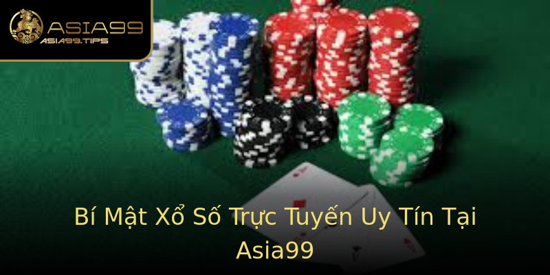 Bí Mật Xổ Số Trực Tuyến Uy Tín Tại Asia99 Bí Mật Xổ Số Trực Tuyến Uy Tín Tại Asia99