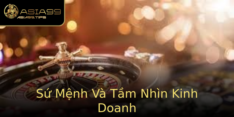 Sứ Mệnh Và Tầm Nhìn Kinh Doanh Sứ Mệnh Và Tầm Nhìn Kinh Doanh