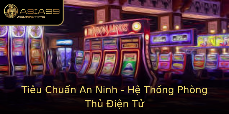 Tiêu Chuẩn An Ninh - Hệ Thống Phòng Thủ Điện Tử Tiêu Chuẩn An Ninh - Hệ Thống Phòng Thủ Điện Tử